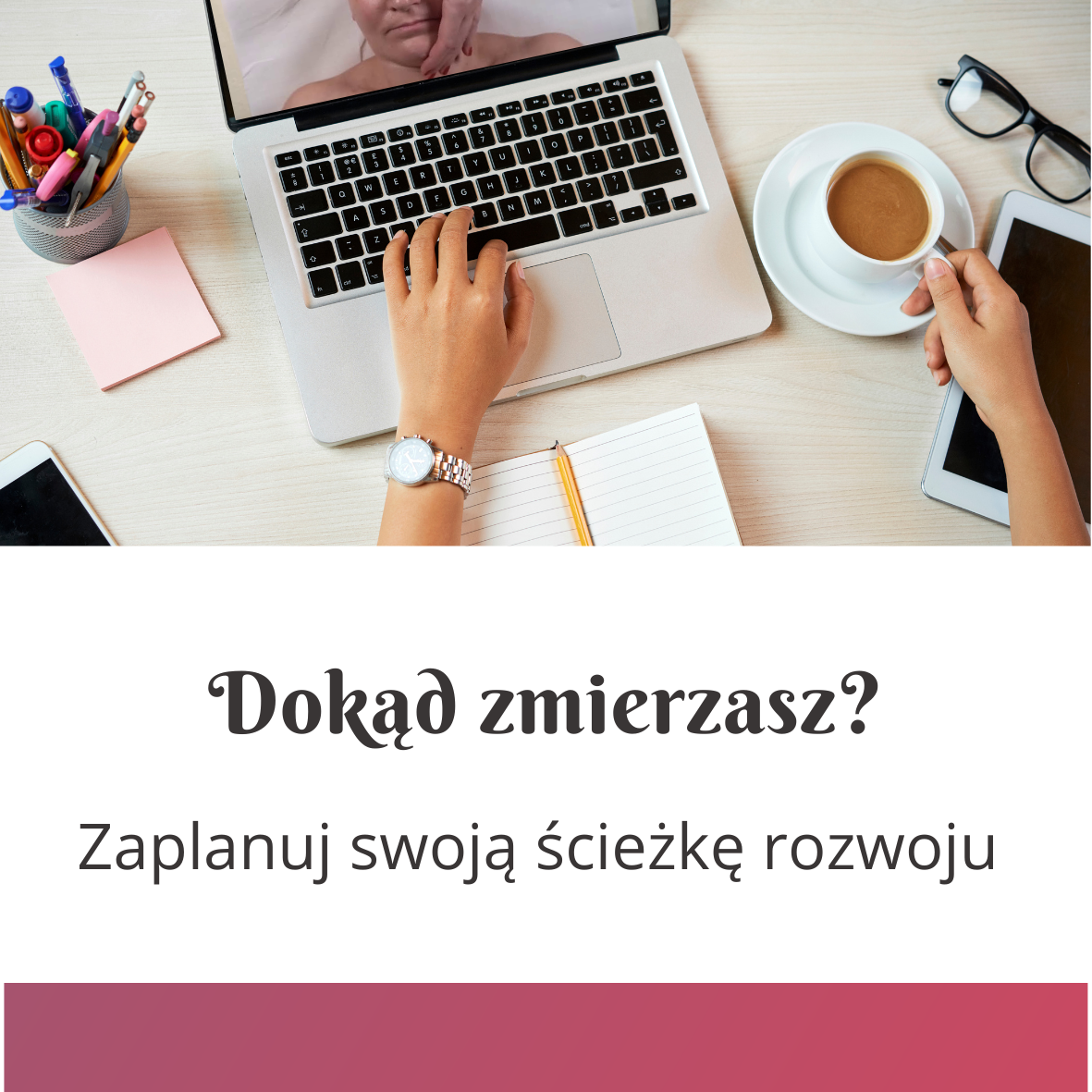 Dokąd zmierzasz?